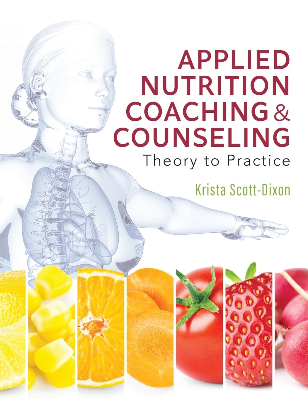 Applied Nutrition Coaching and Counseling: Theory to Practice