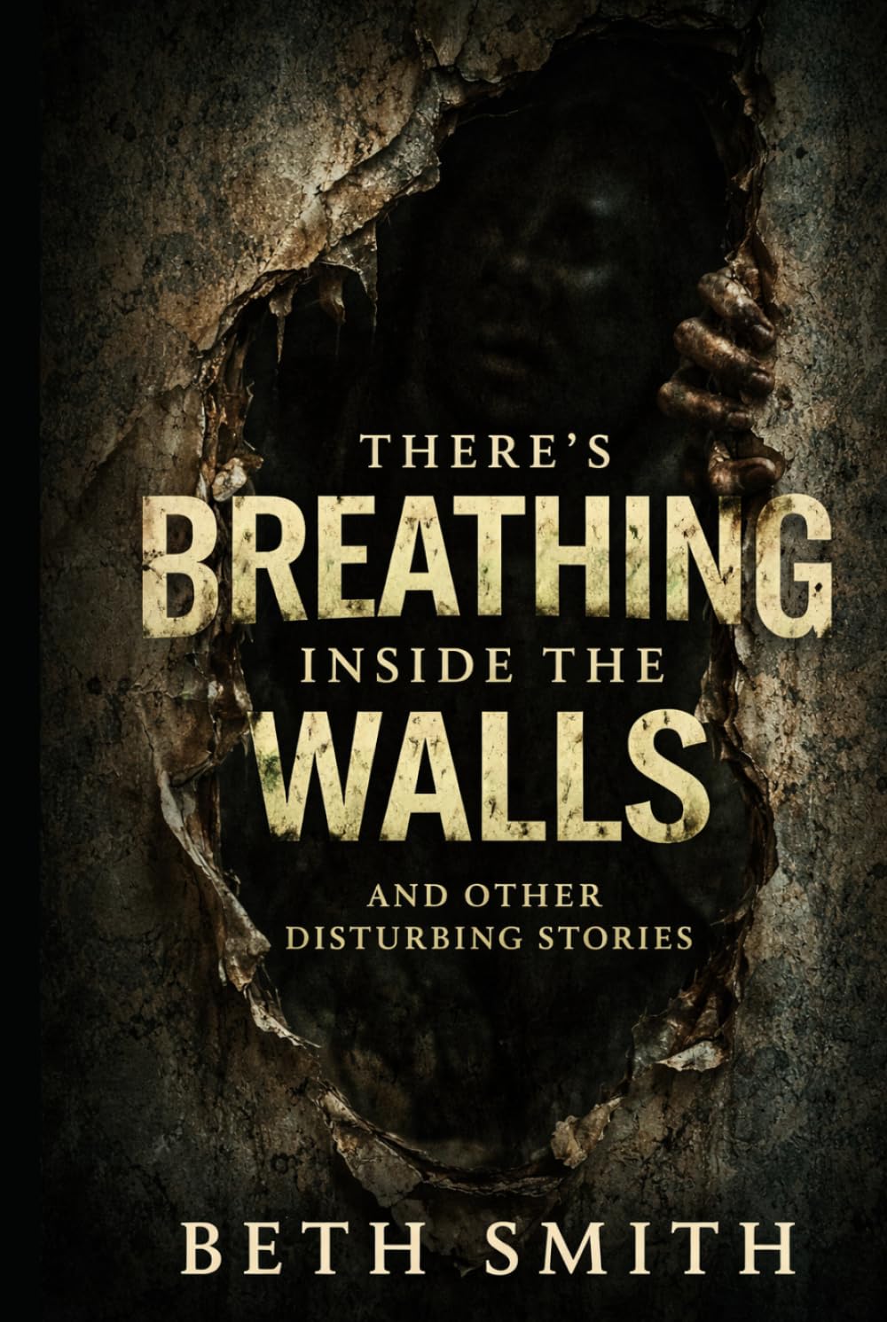 There's Breathing Inside The Walls: And Other Disturbing Stories (Strange Stories for Brave Kids)