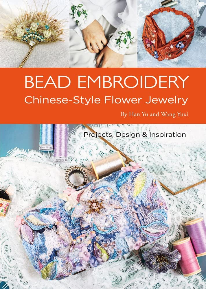 Bead Embroidery Chinese-Style Flower Jewelry by Yu Han (Paperback Book)