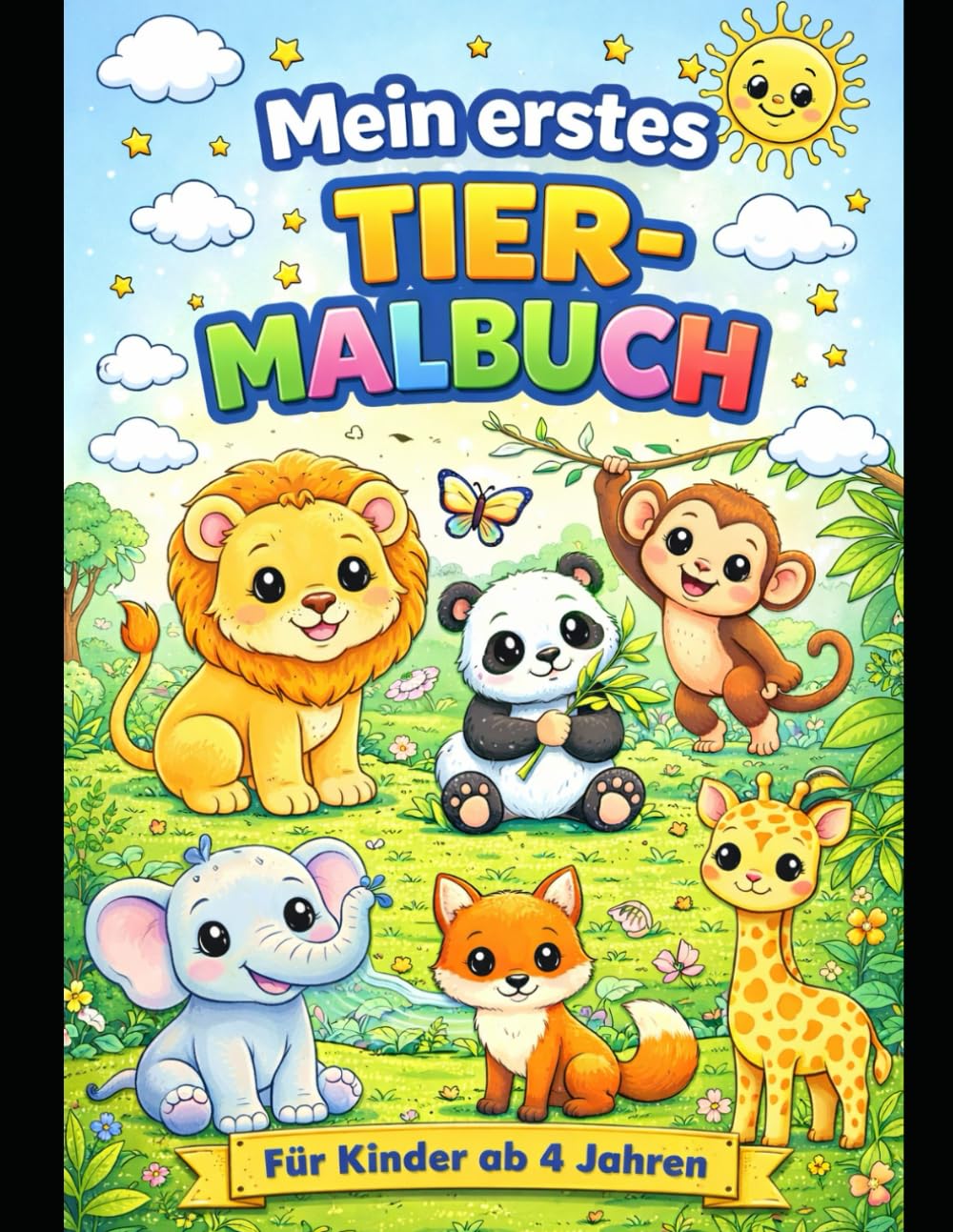 Mein erstes Tier Malbuch: Entspannende Motive für Kinder ab 4 Jahren