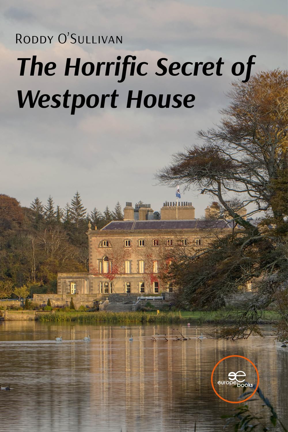 THE HORRIFIC SECRET OF WESTPORT HOUSE (Build Universes)