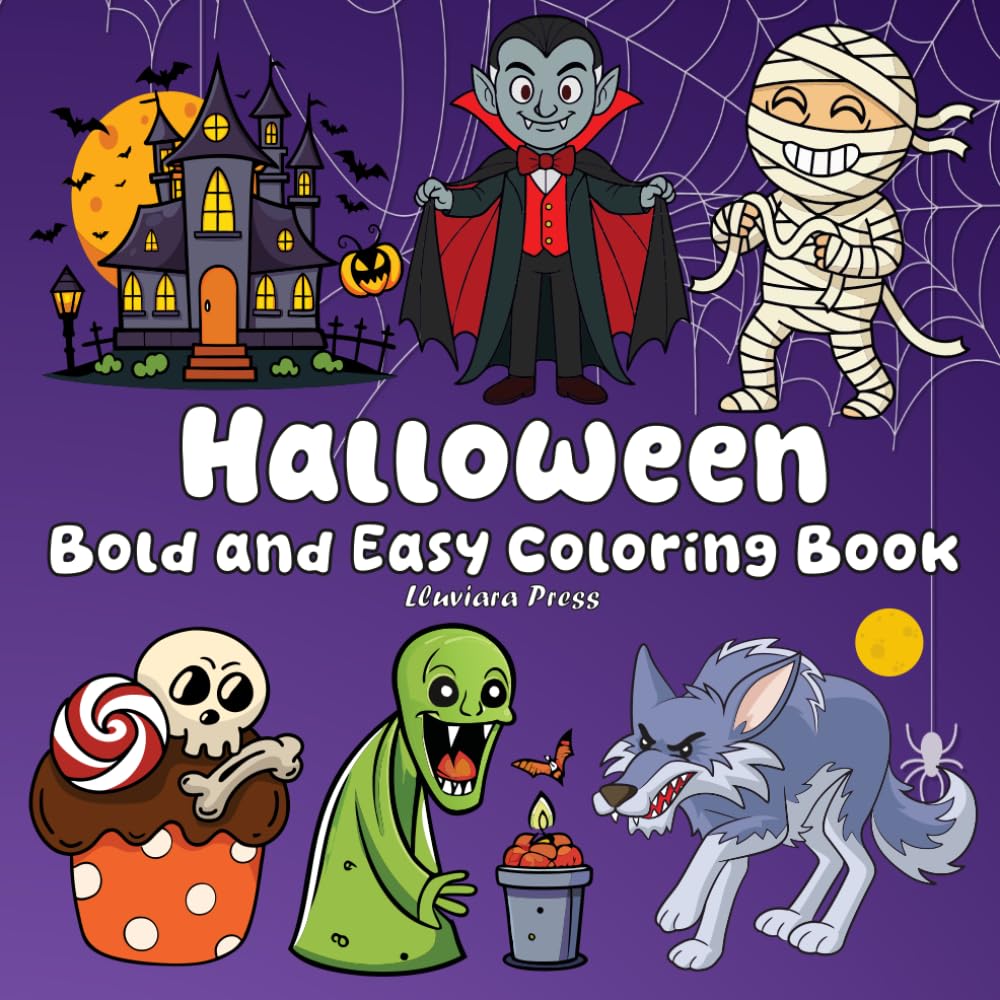 Halloween Bold and Easy Coloring Book: 47 bold, and easy Coloring Book with Cute & Spooky Designs for Kids, Teens, Adults & Seniors featuring many ... much more! Great for Relaxation and Gifting