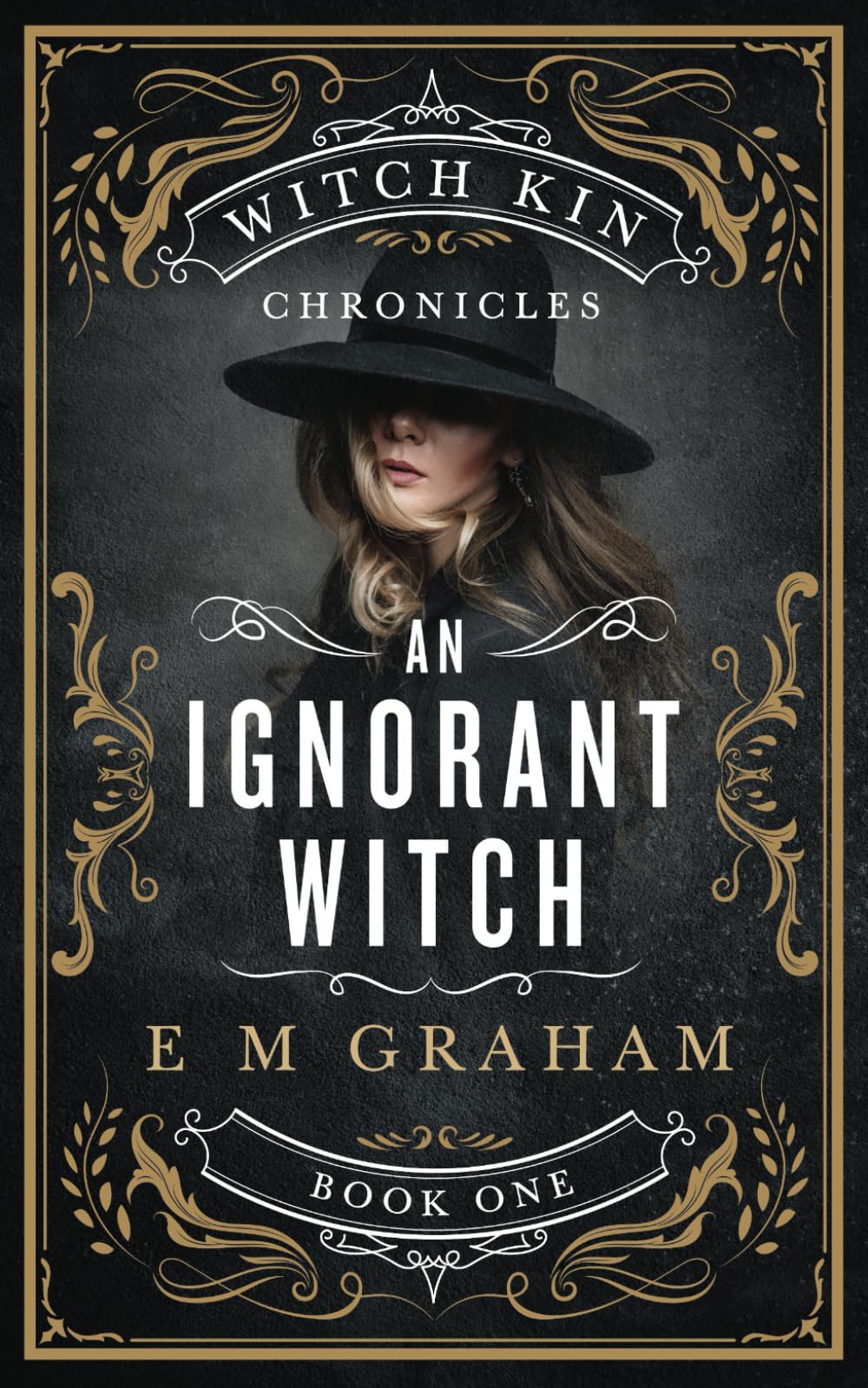 Buy An Ignorant Witch: 1 (Witch Kin Chronicles) — BookShops.in