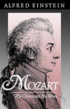 Mozart: His Character, His Work (Galaxy Books)