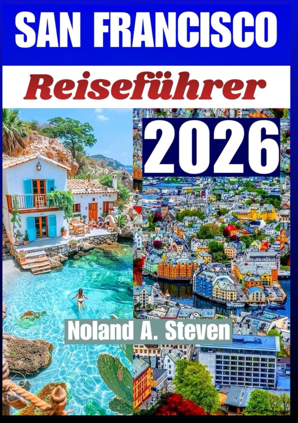 San Francisco Reiseführer 2026: Ikonische Viertel, kulturelle Erlebnisse, Museumsrouten, Uferblicke, Food, und Familien Highlights