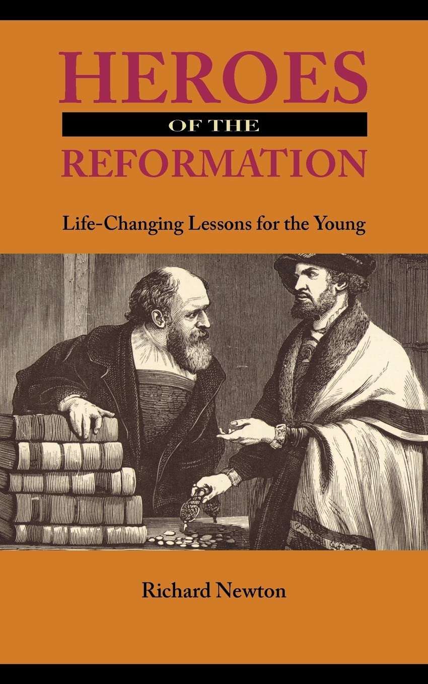Heroes of the Reformation