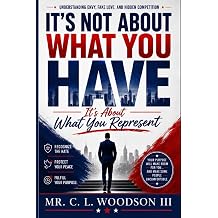 It's Not About What You Have, It's About What You Represent