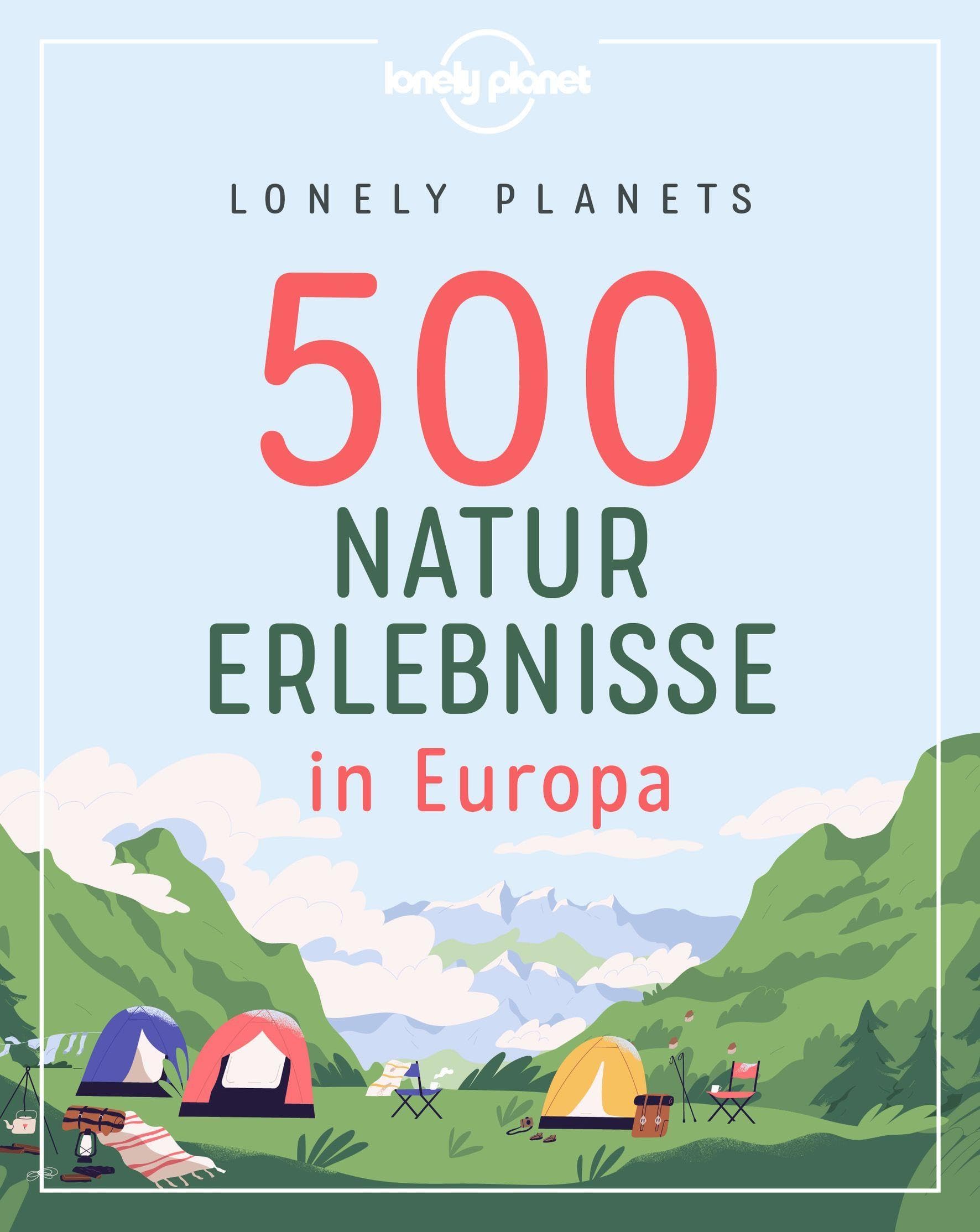 Lonely Planet Bildband 500 Naturerlebnisse in Europa