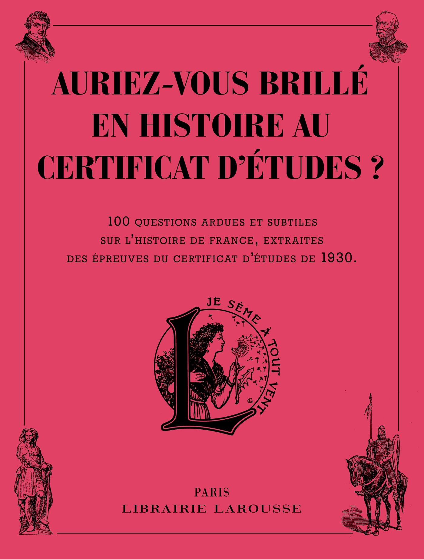 Auriez-vous brillé en histoire au certificat d'étu