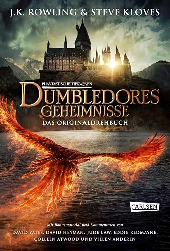 Phantastische Tierwesen: Dumbledores Geheimnisse (Das Originaldrehbuch): Mit spannendem Bonusmaterial und einem Einblick hinter die Kulissen ... finden sind: Die Originaldrehbücher, Band 3)