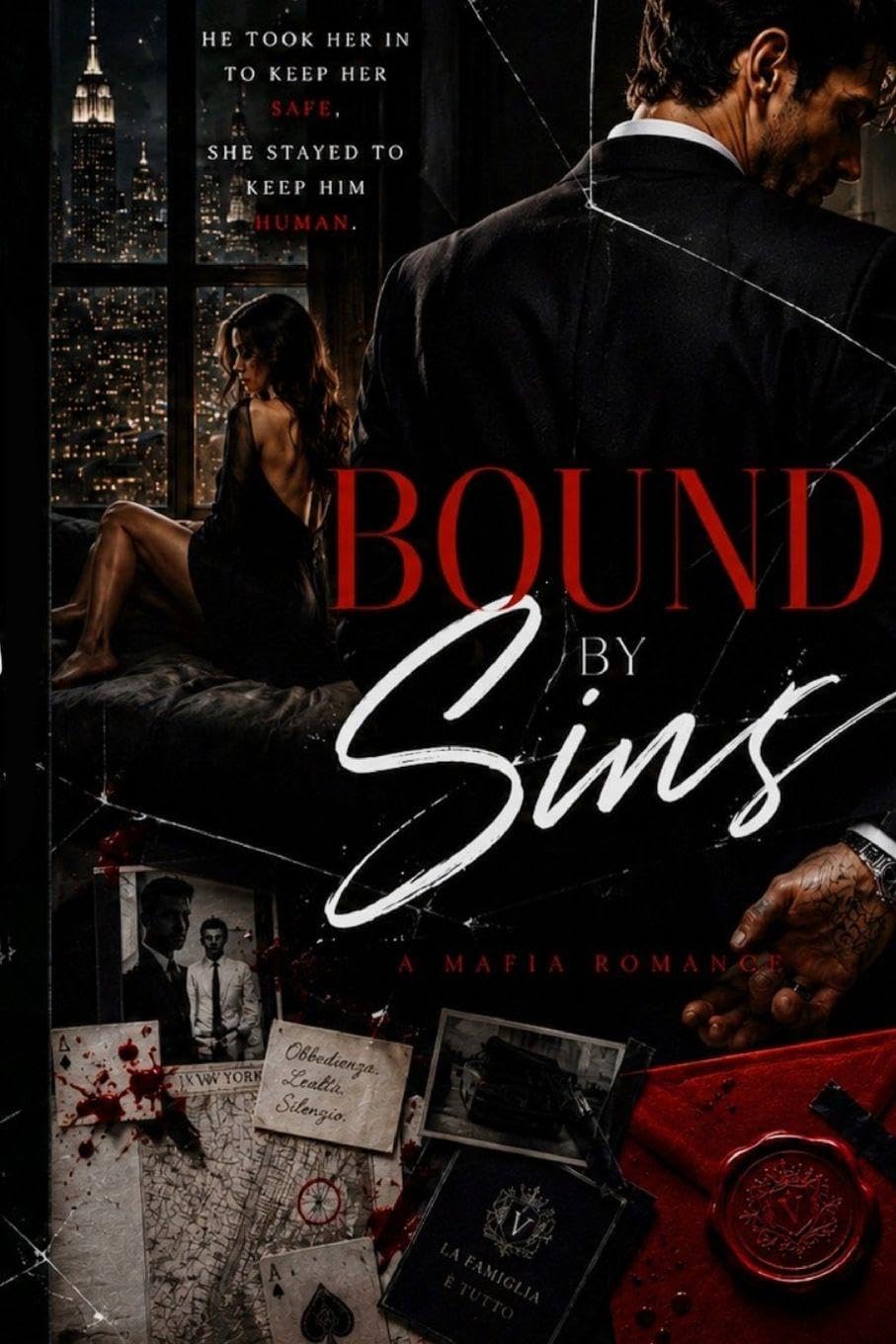 BOUND BY SIN: he took her in to keep her safe, she stayed to keep him human: 1