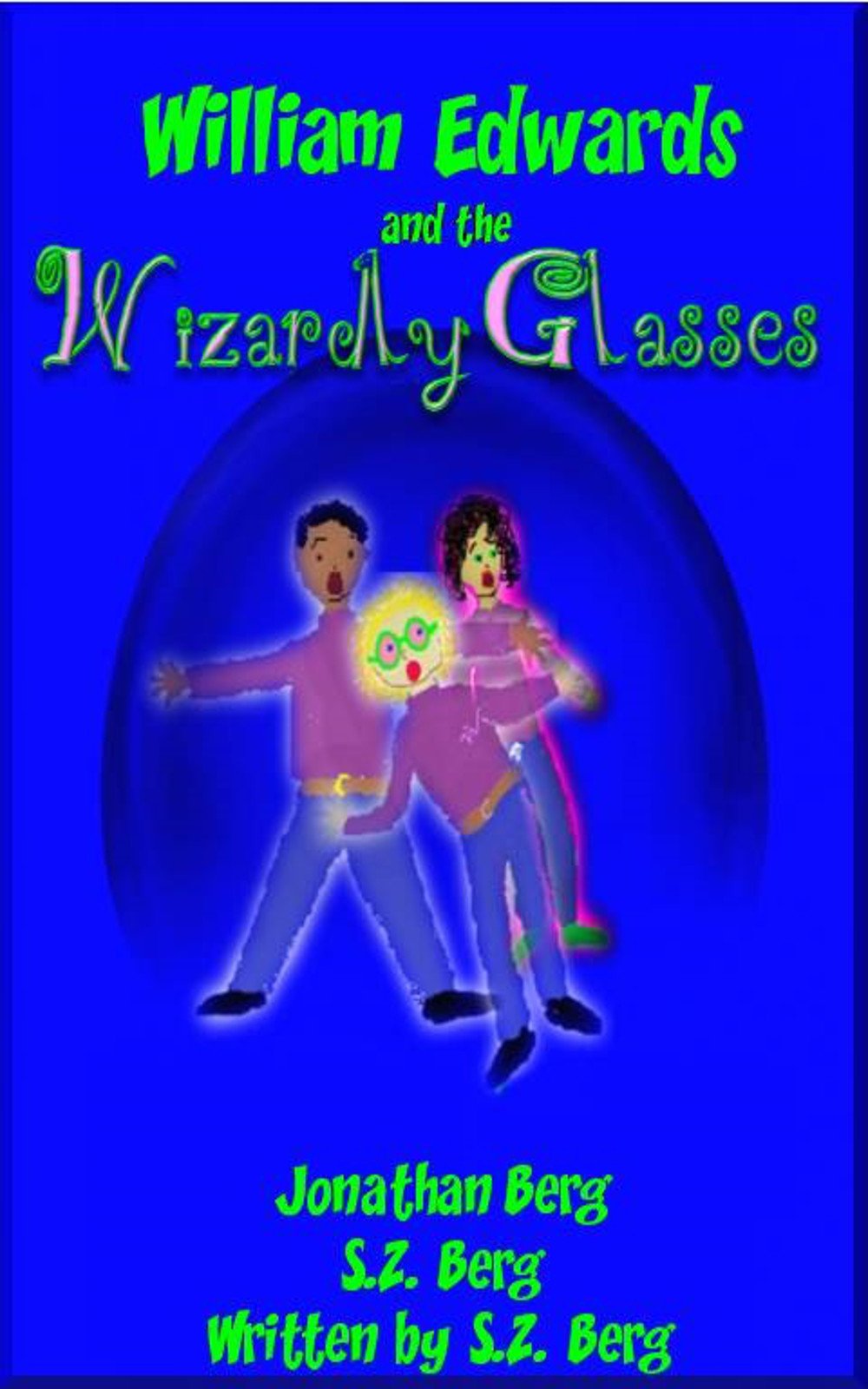 William Edwards and the Wizardly Glasses (William Edwards Book Series)