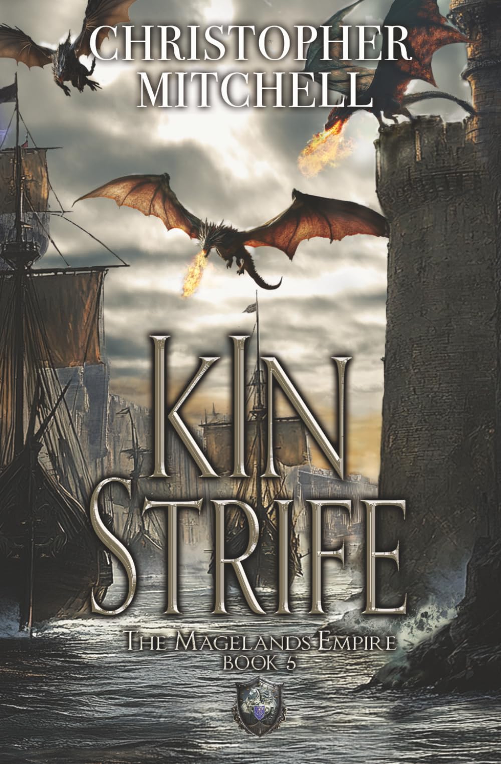Kin Strife: The Magelands Dominion Book Five (The Magelands Empire)