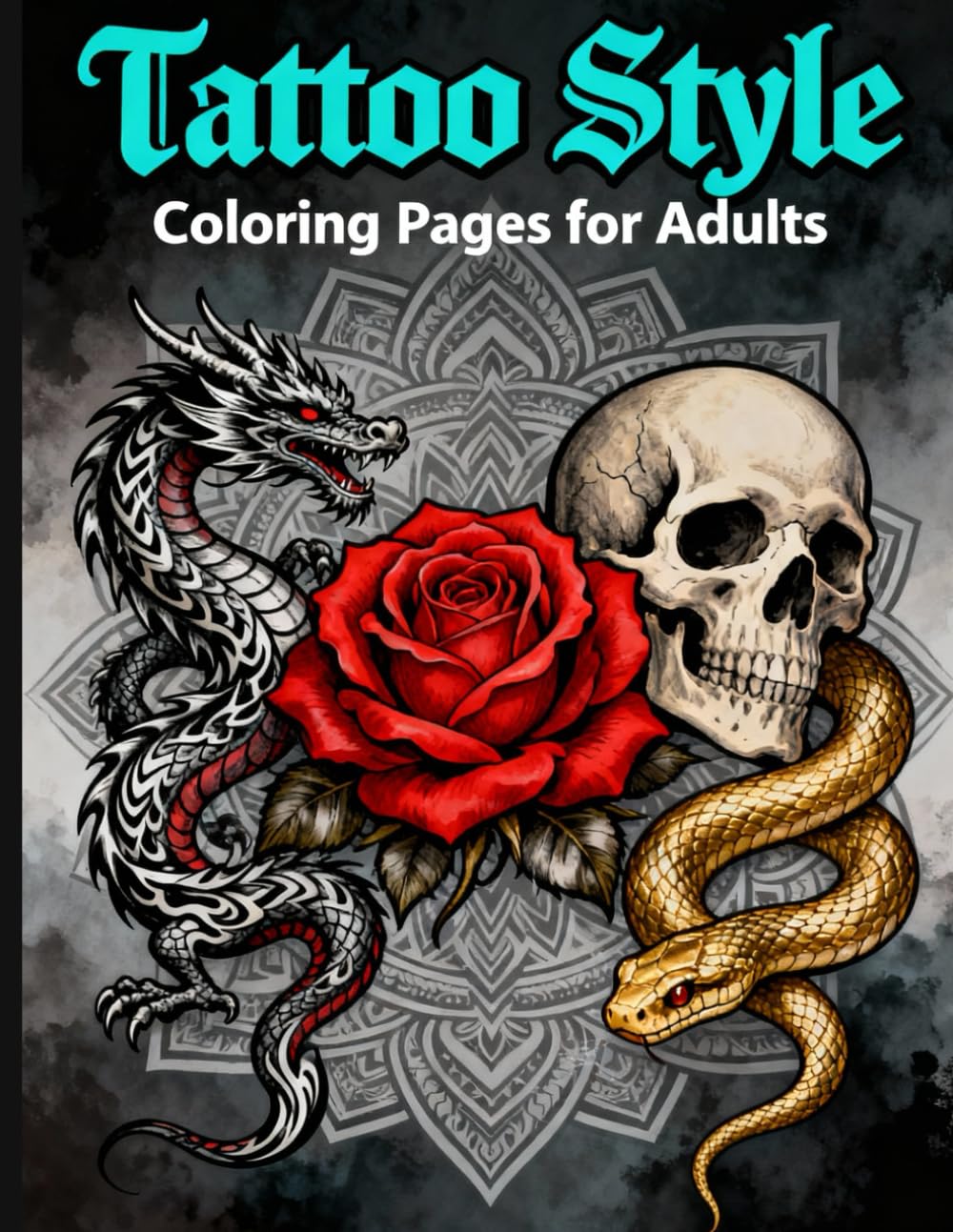 Tattoo Style: Adult Coloring Book: A Bold Collection of Tattoo-Inspired Art for Relaxation, Creativity, and Stress Relief
