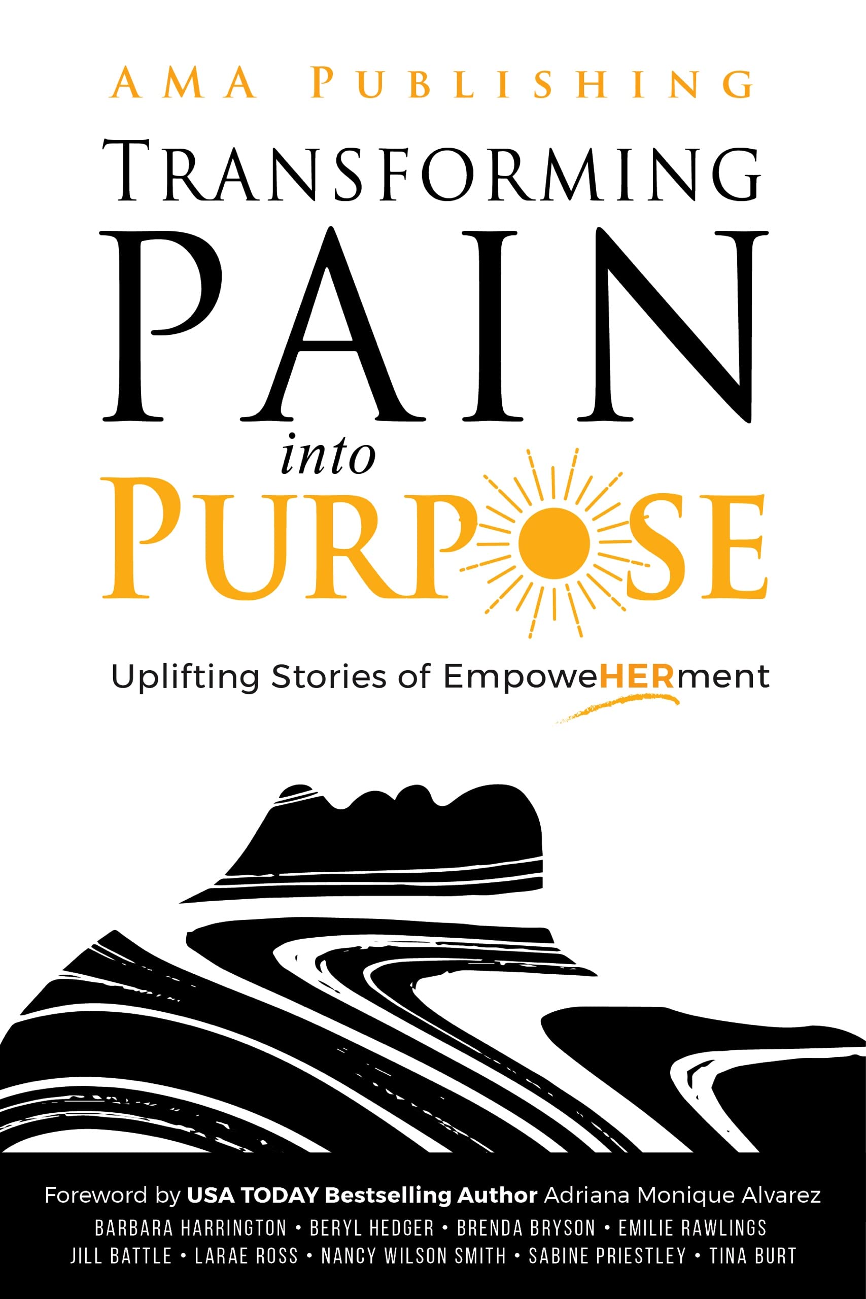 Transforming Pain Into Purpose: Uplifting Tales of EmpowHERment