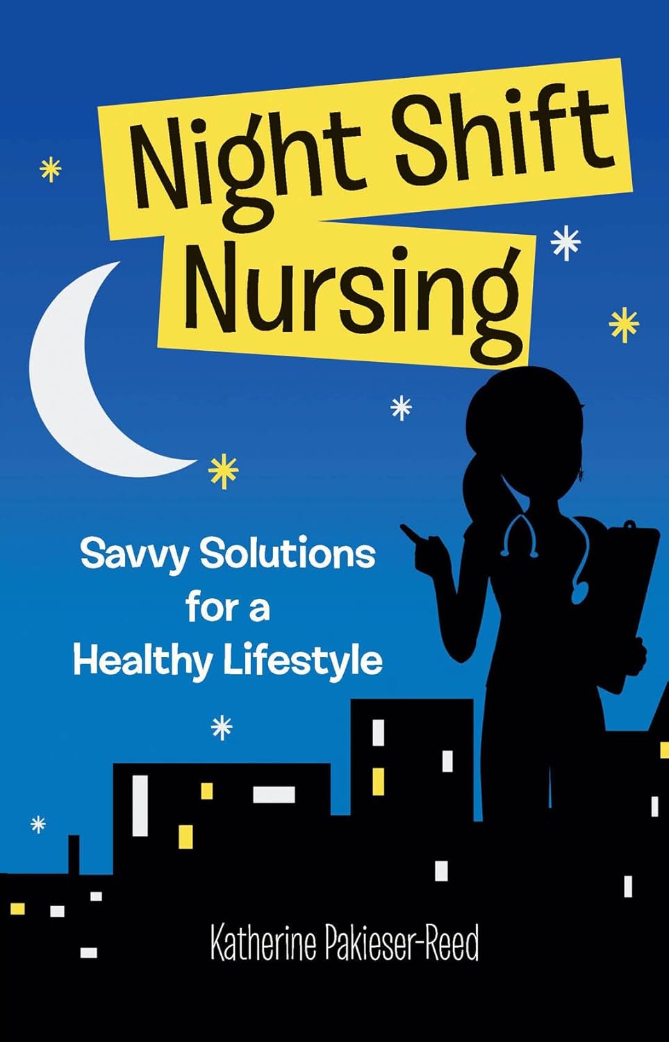 Amazon NightShift Nursing Savvy Solutions for a Healthy Lifestyle