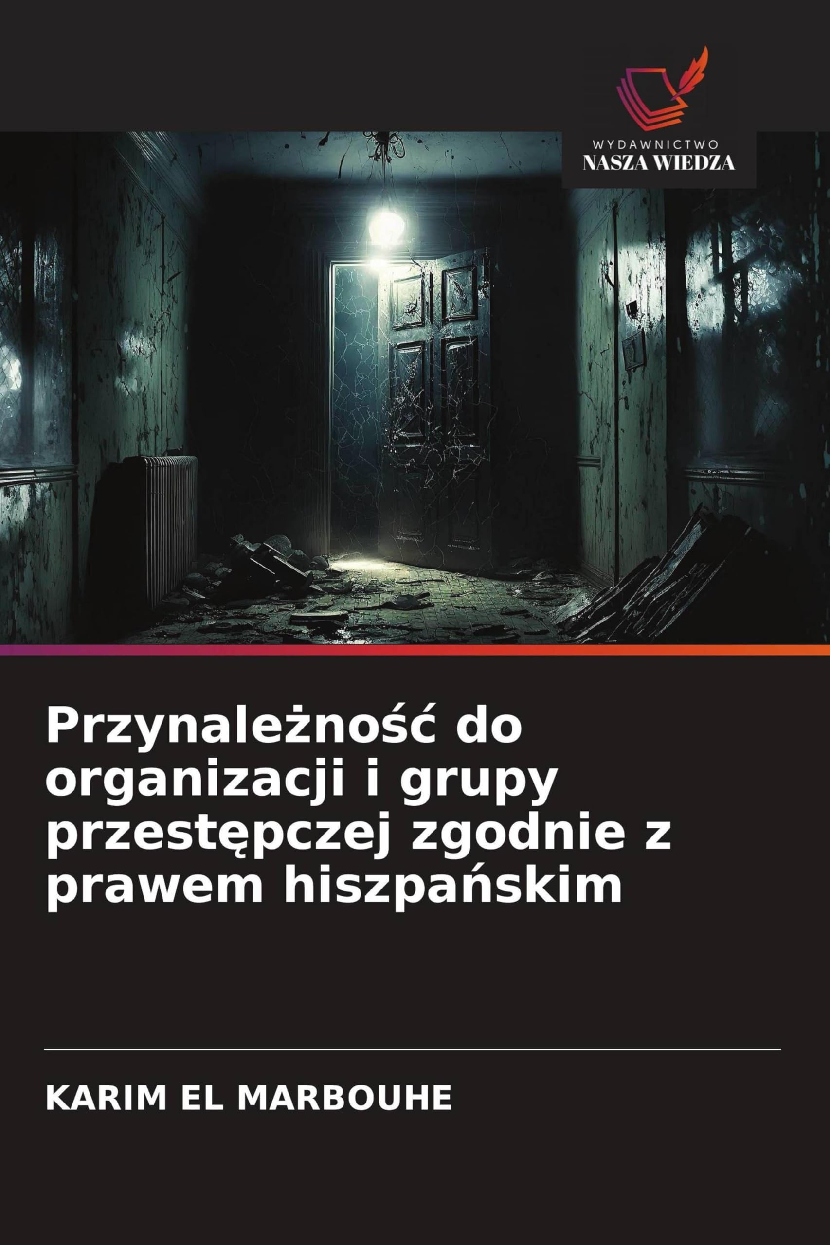 Przynależnośc do organizacji i grupy przestępczej zgodnie z prawem hiszpańskim