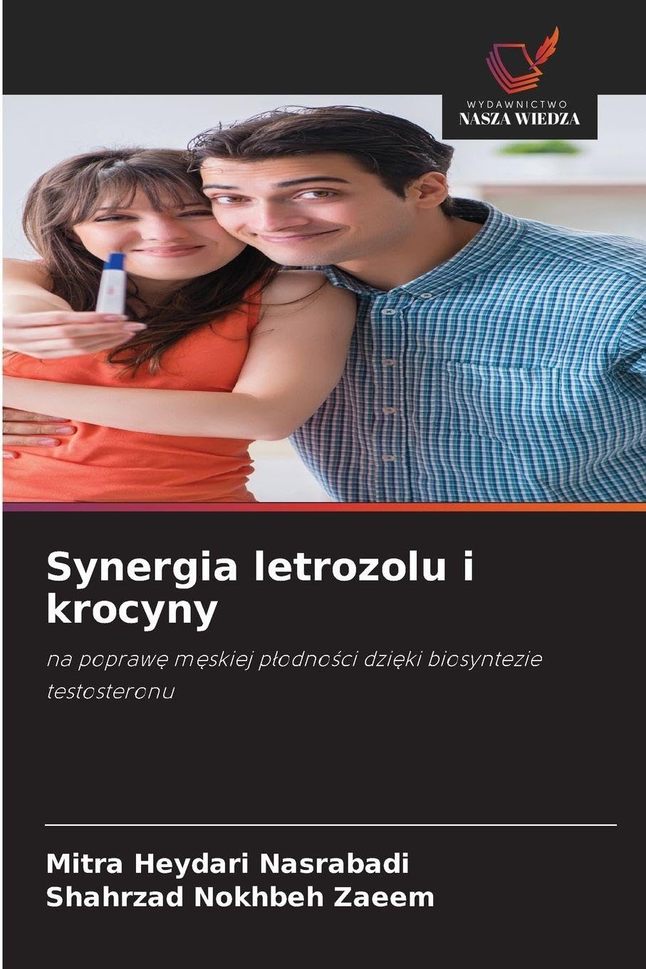 Synergia letrozolu i krocyny: na popraw¿ m¿skiej p¿odno¿ci dzi¿ki biosyntezie testosteronu