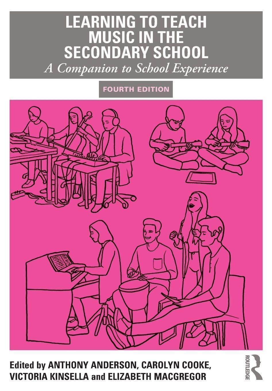 Learning to Teach Music in the Secondary School: A Companion to School Experience (Learning to Teach Subjects in the Secondary School Series)