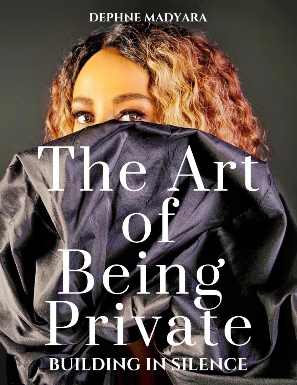 THE ART OF BEING PRIVATE: Building In Silence
