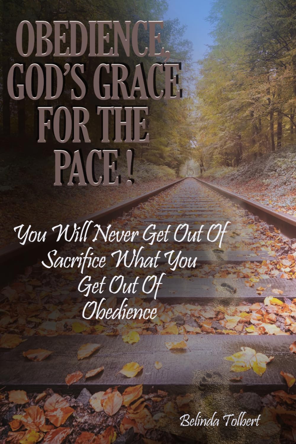 Obedience God's Grace For The Pace!