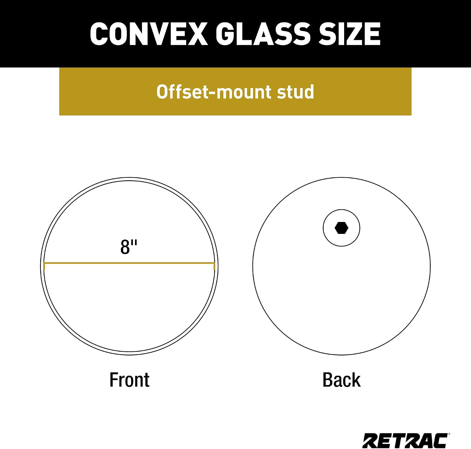 RETRAC 604798 8-Inch Stainless Steel Offset-Mount Convex Mirror Head with Plastic Ball Stud, Universal Driver or Passenger Side