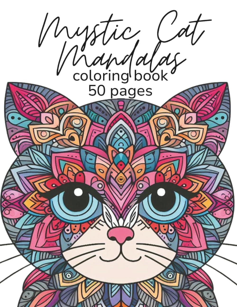 Mystic Cat Mandalas: coloring book 50 pages