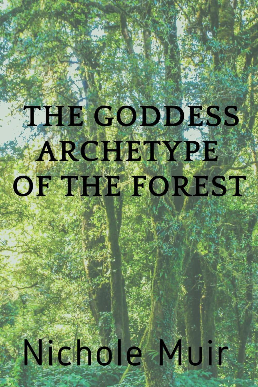 the Goddess Archetype of the Forest