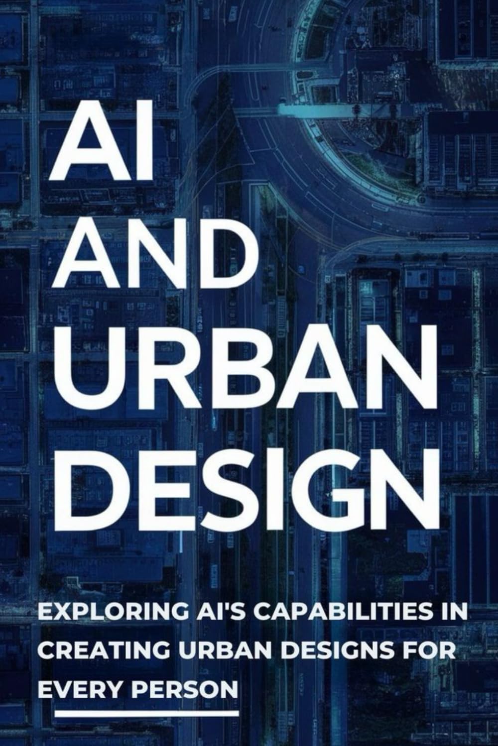 AI and Urban Design: Exploring AI's Capabilities in Creating Urban Designs for Every Person