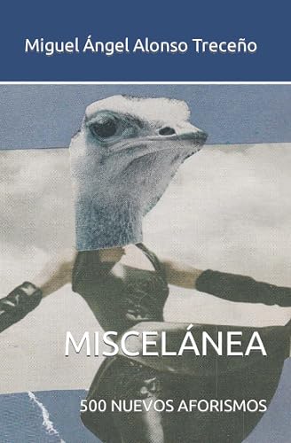 MISCELÁNEA: 500 NUEVOS AFORISMOS