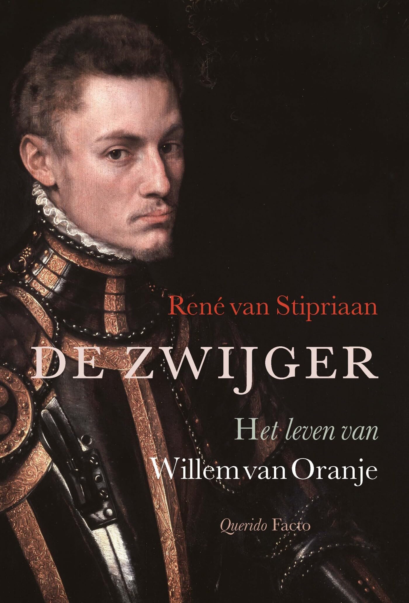 De Zwijger: het leven van Willem van Oranje