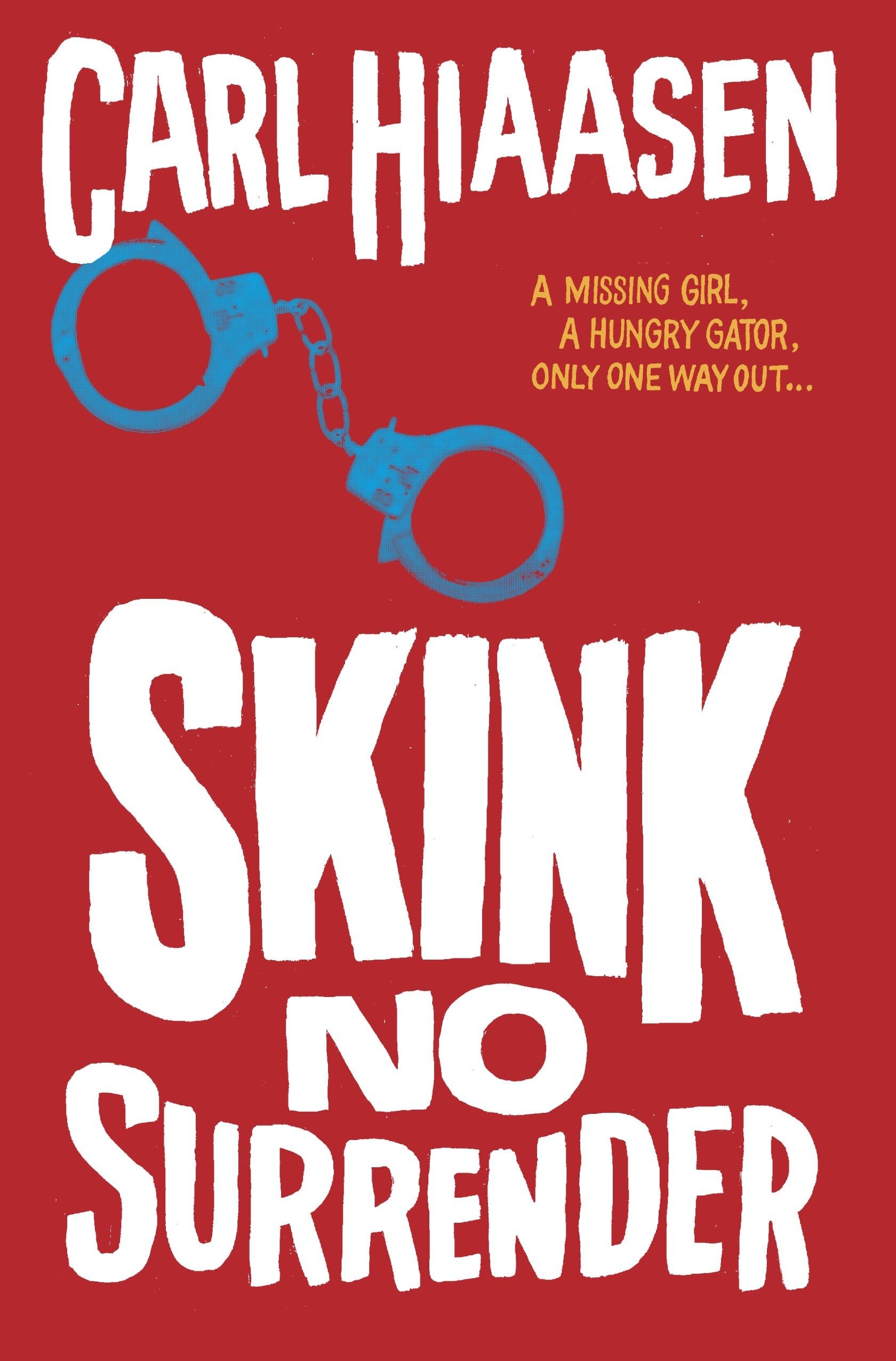 Cover of Skink--No Surrender (Skink Series)