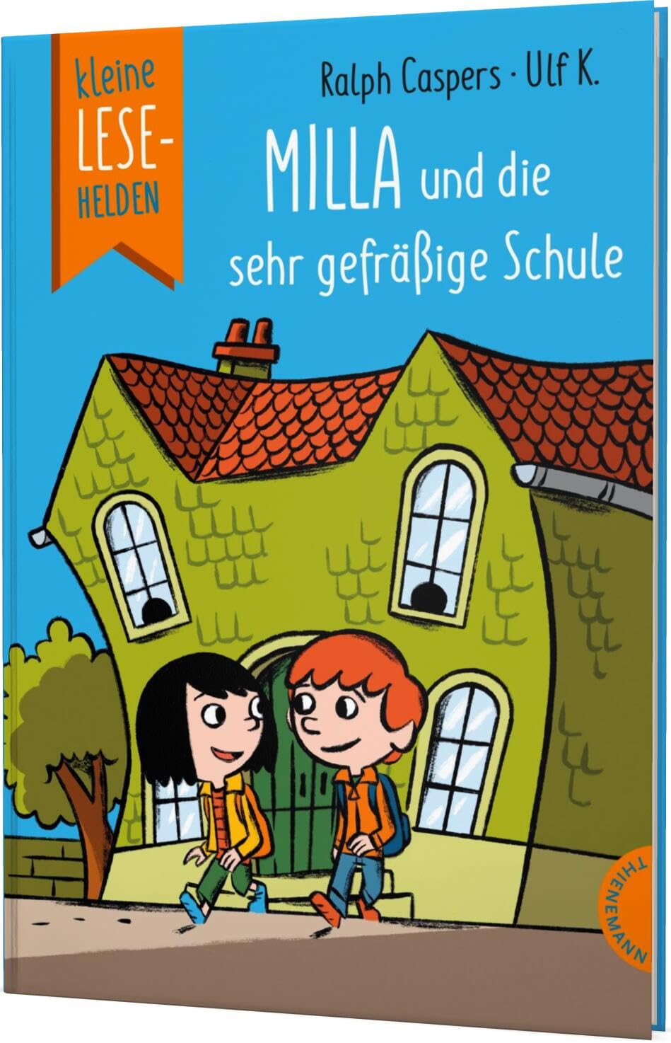 Kleine Lesehelden: Milla und die sehr gefräßige Schule: Erstlesebuch für die 1. & 2. Klasse