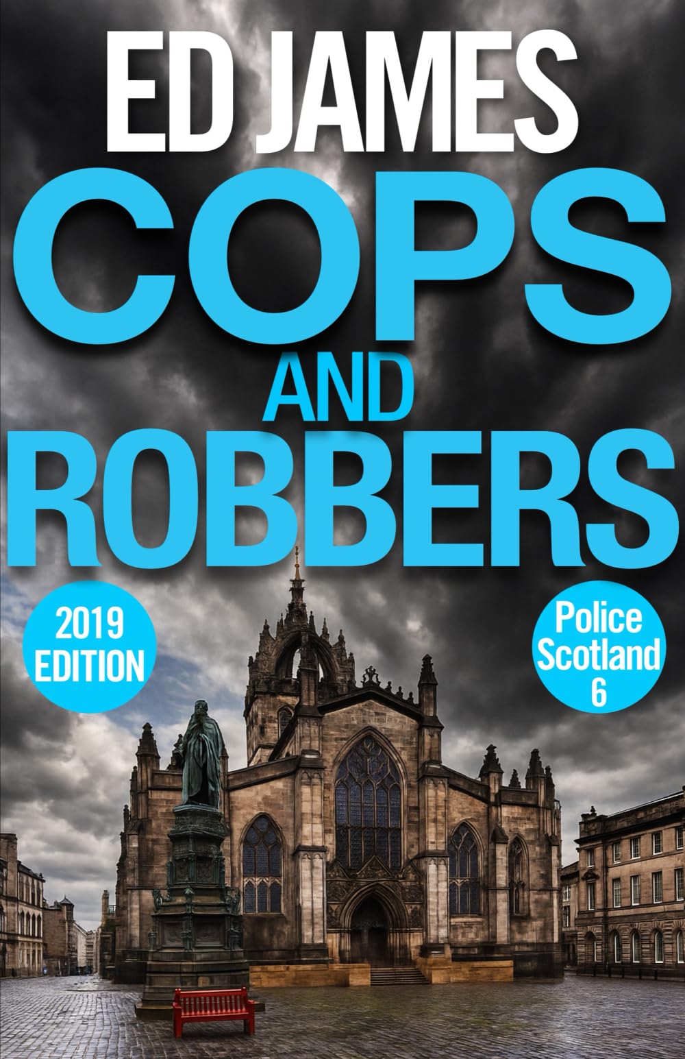 Cops and Robbers (Police Scotland Edinburgh Crime Thrillers)