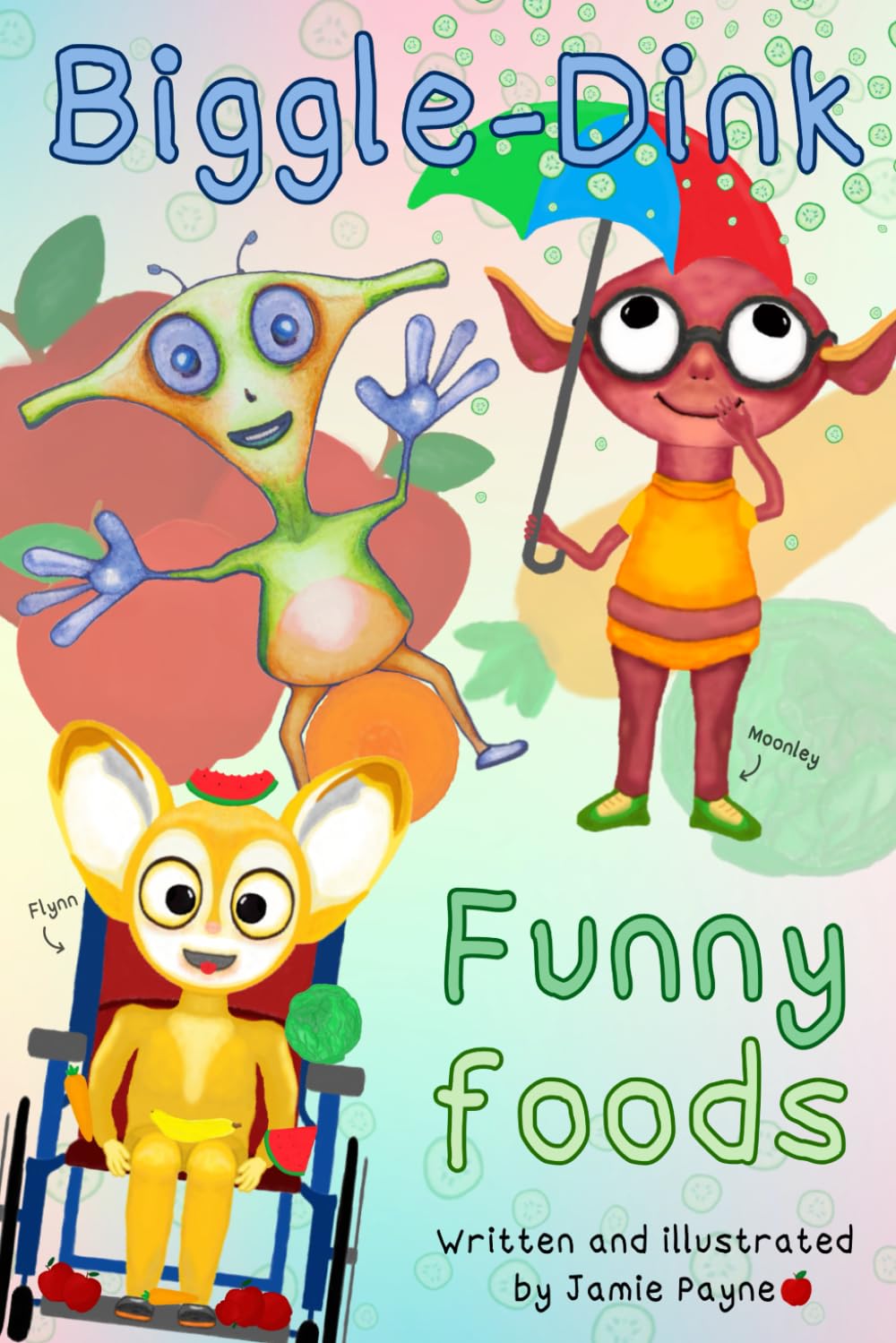Biggle-Dink - Funny foods (The Biggle-Dink Series)