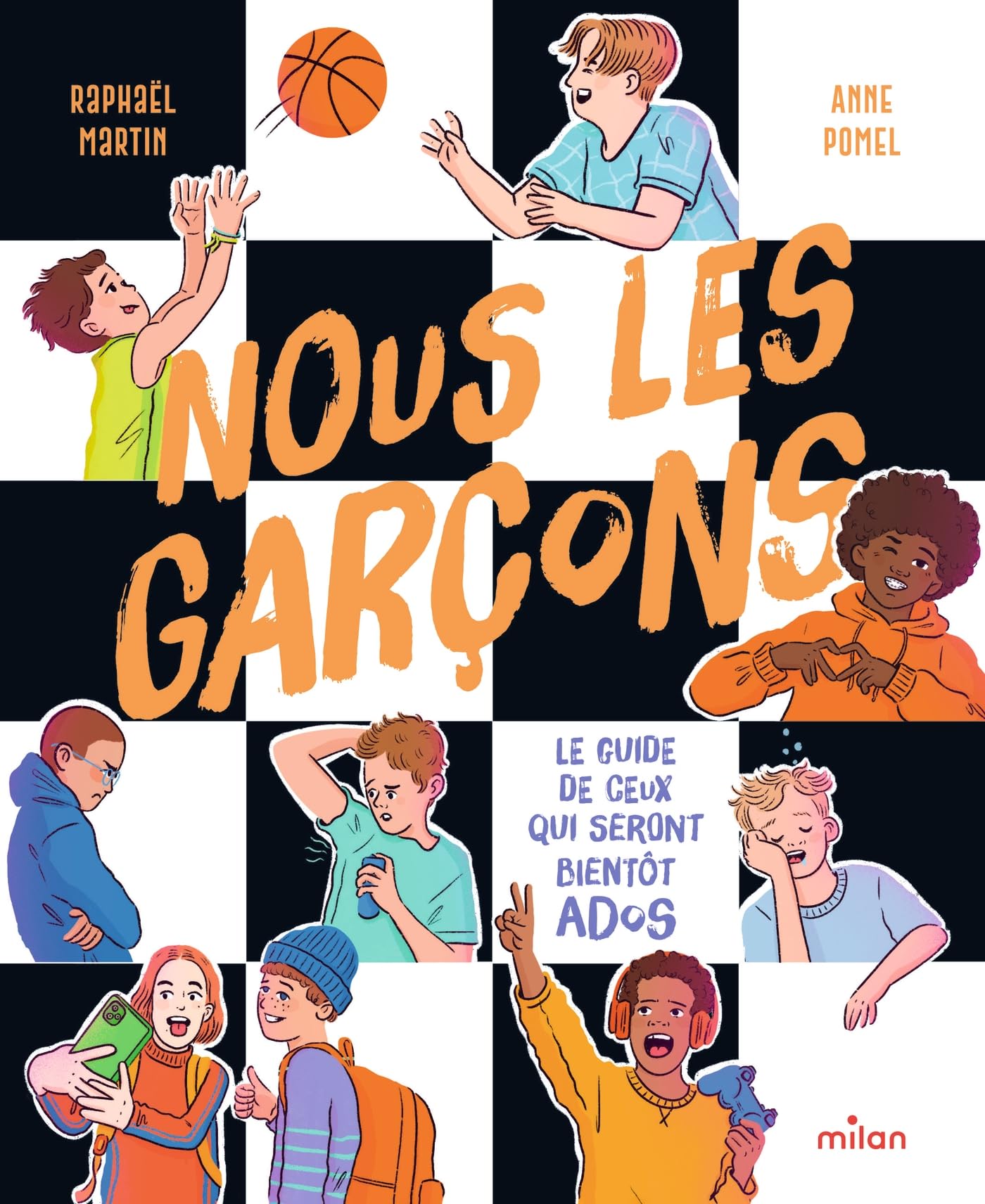 Nous, les garçons - Dès 8 ans: Le guide de ceux qui seront bientôt ados