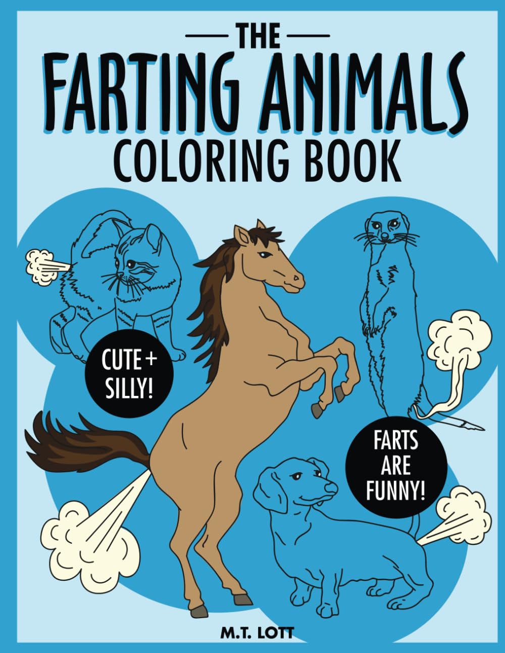 The Farting Animals Coloring Book Paperback – Coloring Book, October 13, 2016