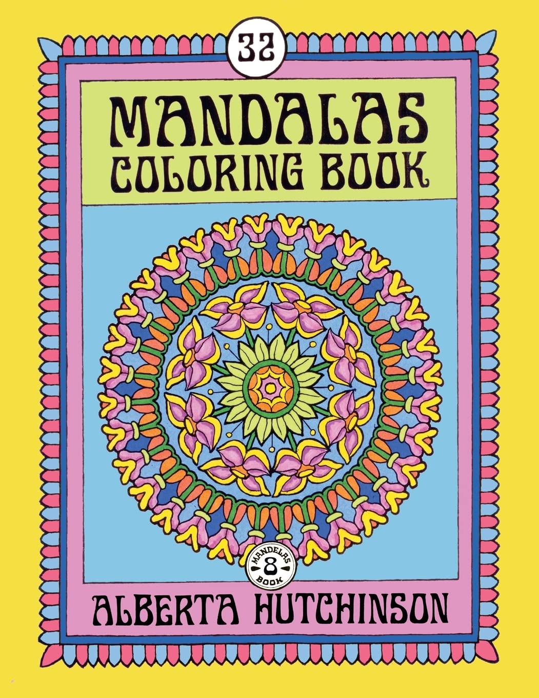 Mandalas Coloring Book No. 8: 32 Intricate Round Mandala Designs
