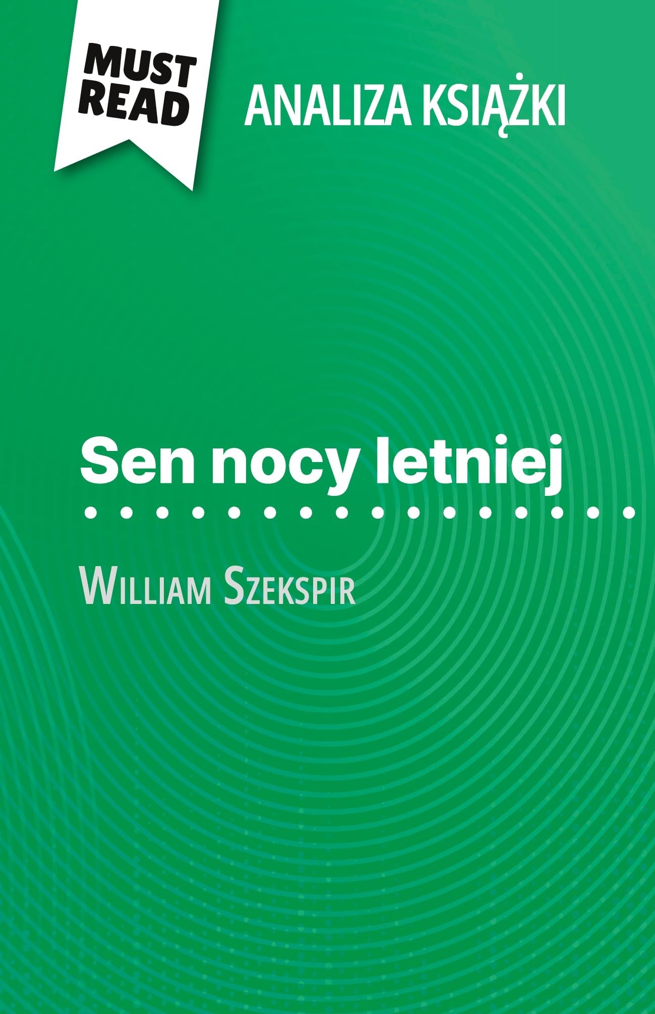 Sen nocy letniej książka William Szekspir (Analiza książki): Pełna analiza i szczegółowe podsumowanie pracy