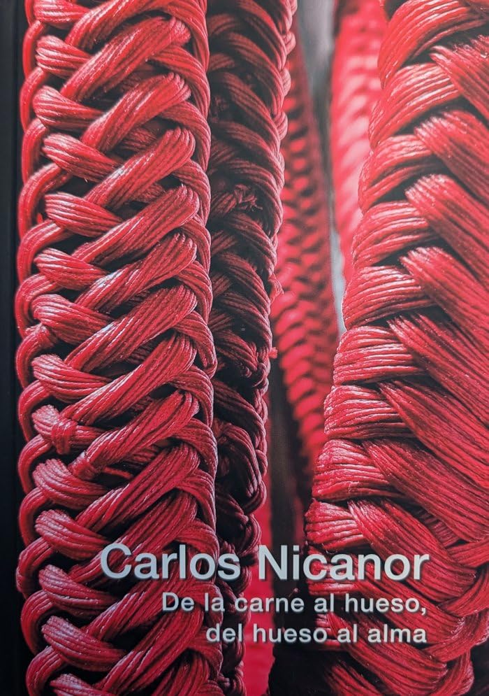 Carlos Nicanor De la carne al hueso livre sculpture contemporaine