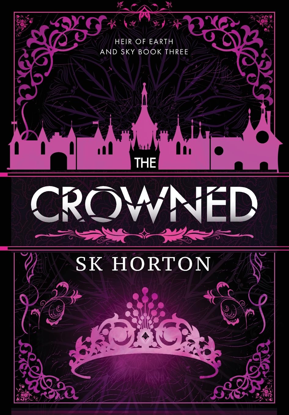 The Crowned: A Young Adult Fantasy Romance: 3 (Heir of Earth and Sky)