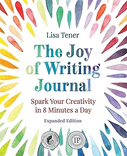 The Joy of Writing Journal: Spark Your Creativity in 8 Minutes a Day