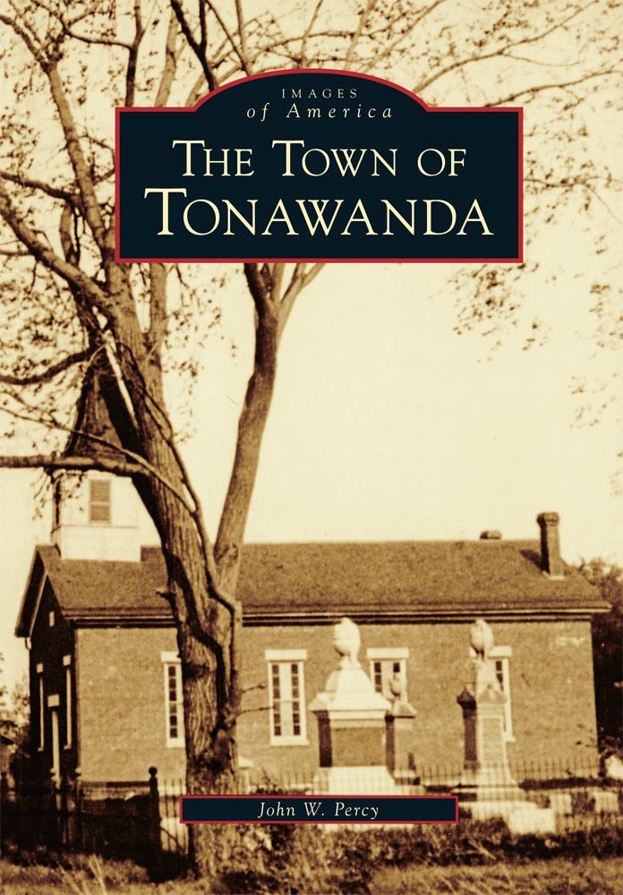 Arcadia Publishing (SC) The Town of Tonawanda, New York