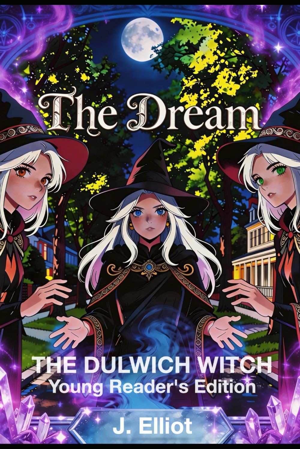 The Dream: The Dulwich Witch: A Young Reader's Edition