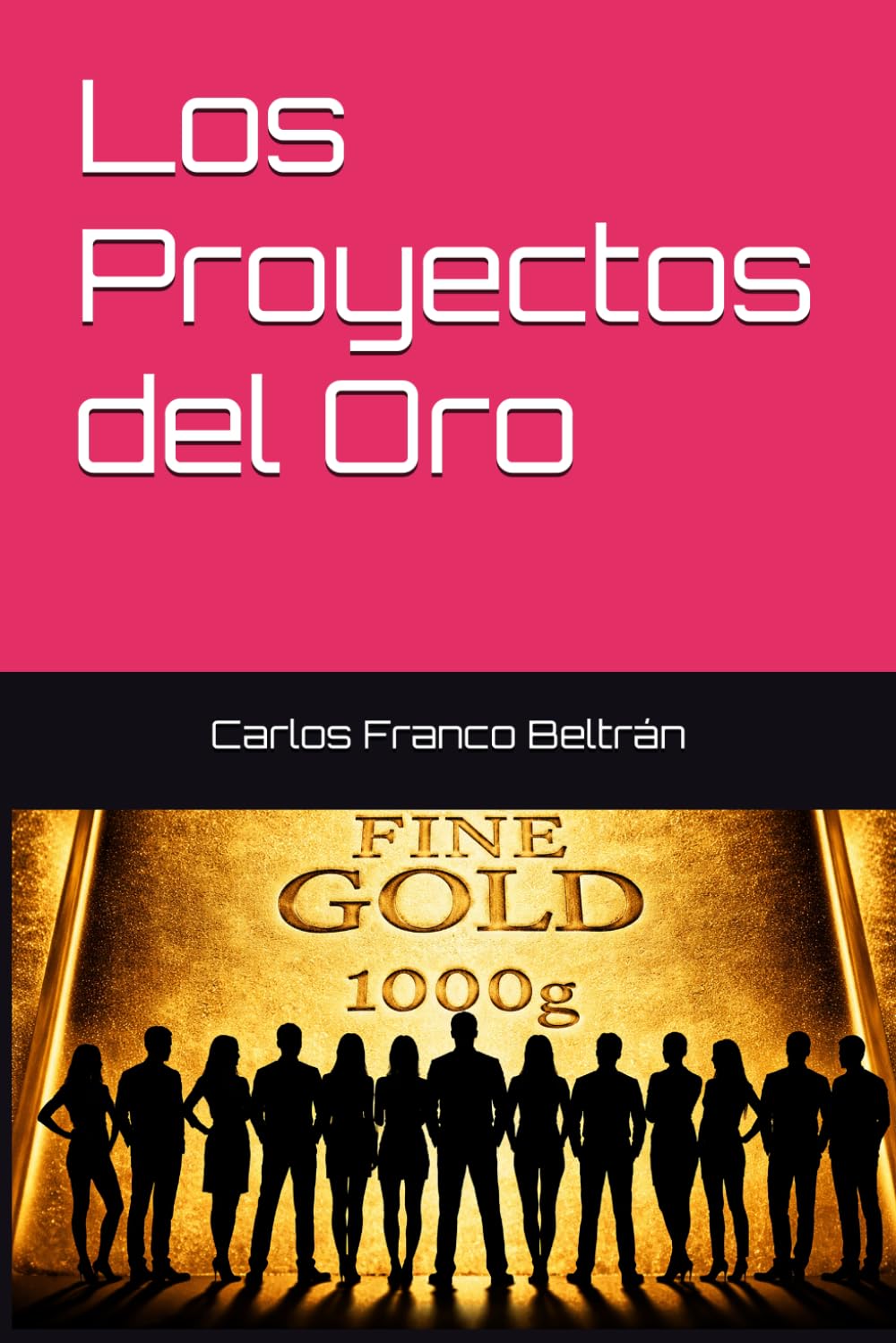 Los Proyectos del Oro