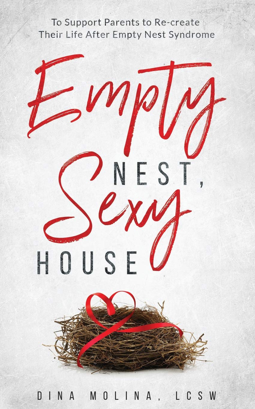 Empty Nest, Sexy House: To support parents to re-create their life after Empty Nest Syndrome