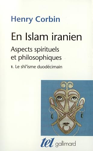En Islam iranien (Tome 1): Aspects spirituels et philosophiques