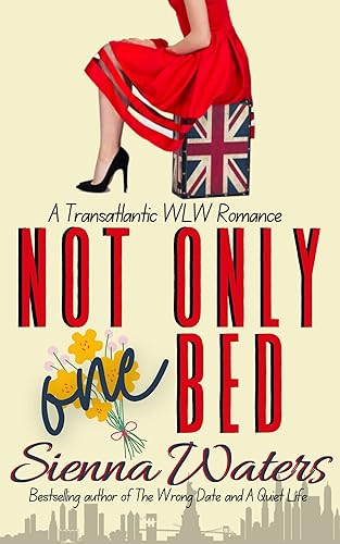 Not Only One Bed A Transatlantic WLW Romance