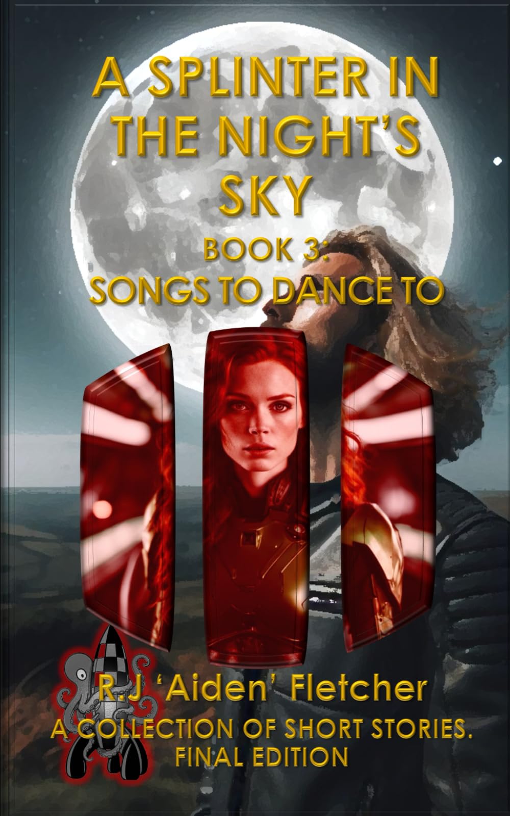 A Splinter in the Night's Sky. Book 3: Songs to dance to.
