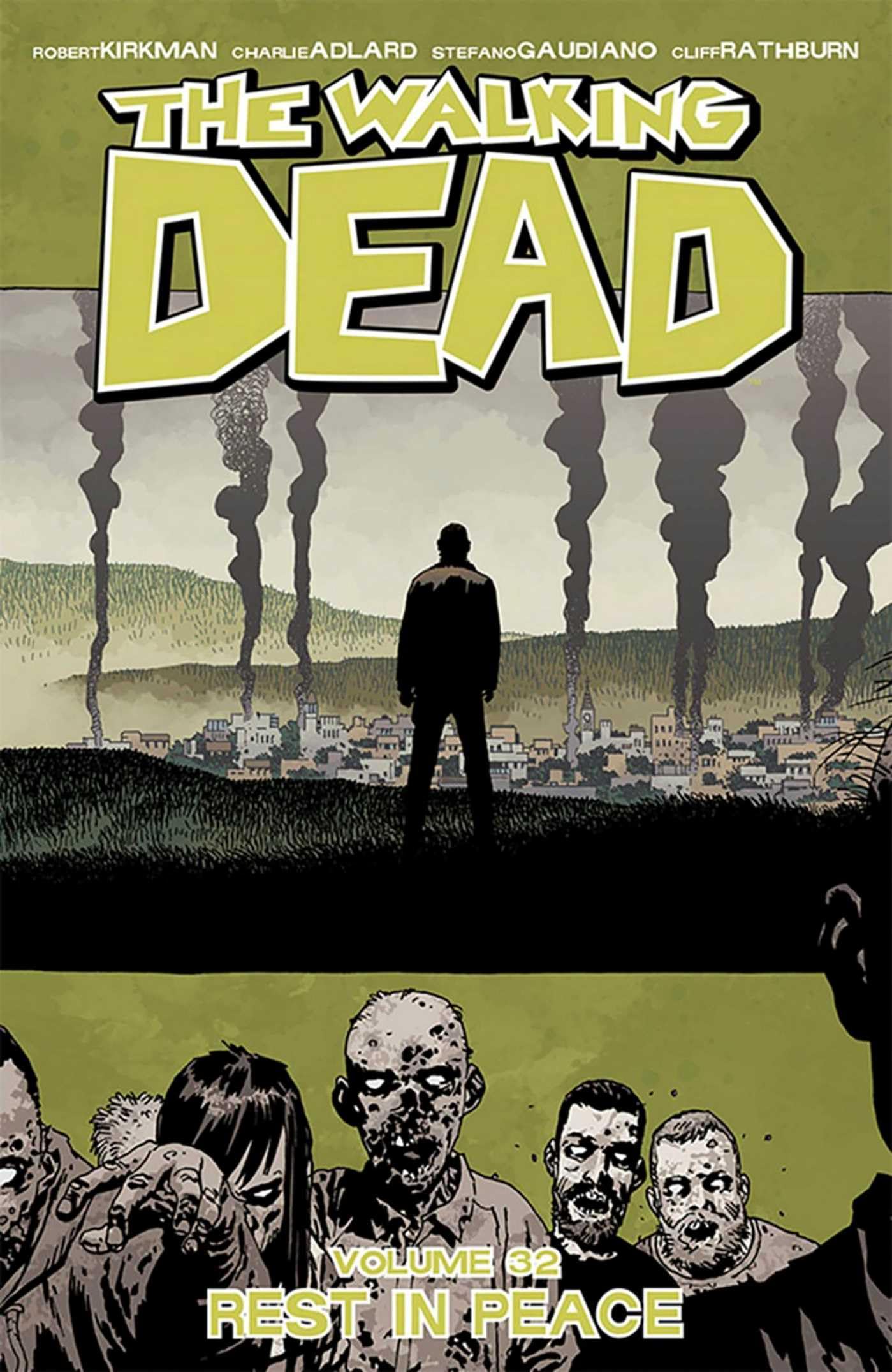 Walking Dead Volume 32: Rest in Peace: Kirkman, Robert, Adlard